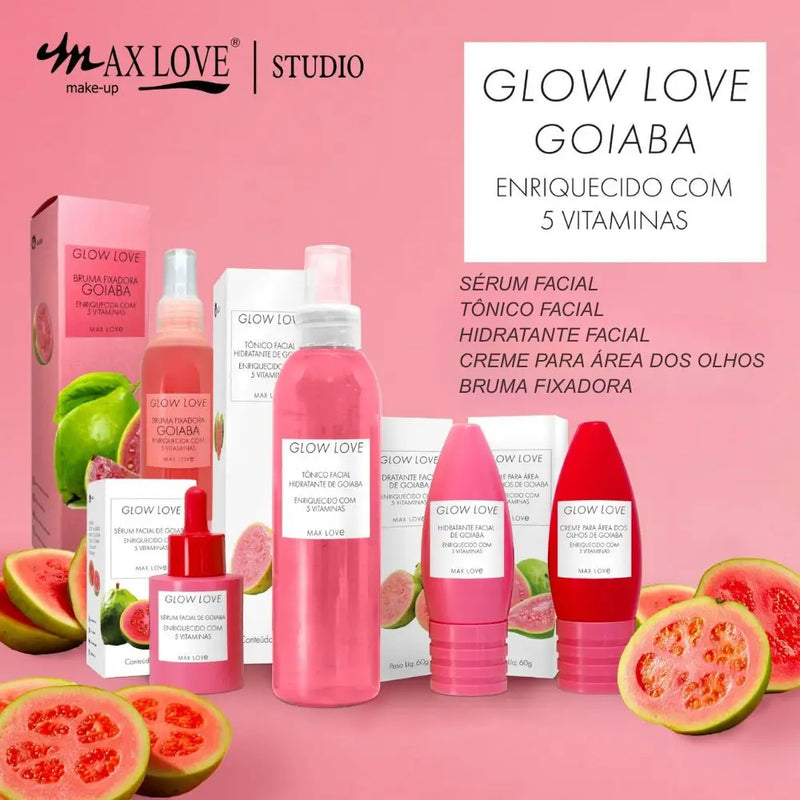 Kit Completo 5 Itens – Linha Glow Love Goiaba, Max Love